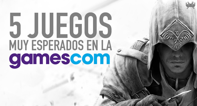 5juegos-esperados-gamescom-2012